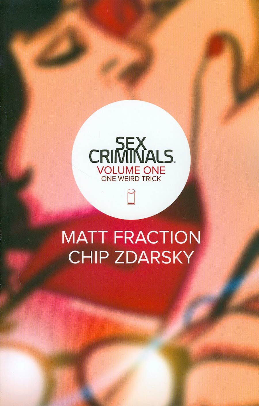 Sex Criminals Vol 1 One Weird Trick TP