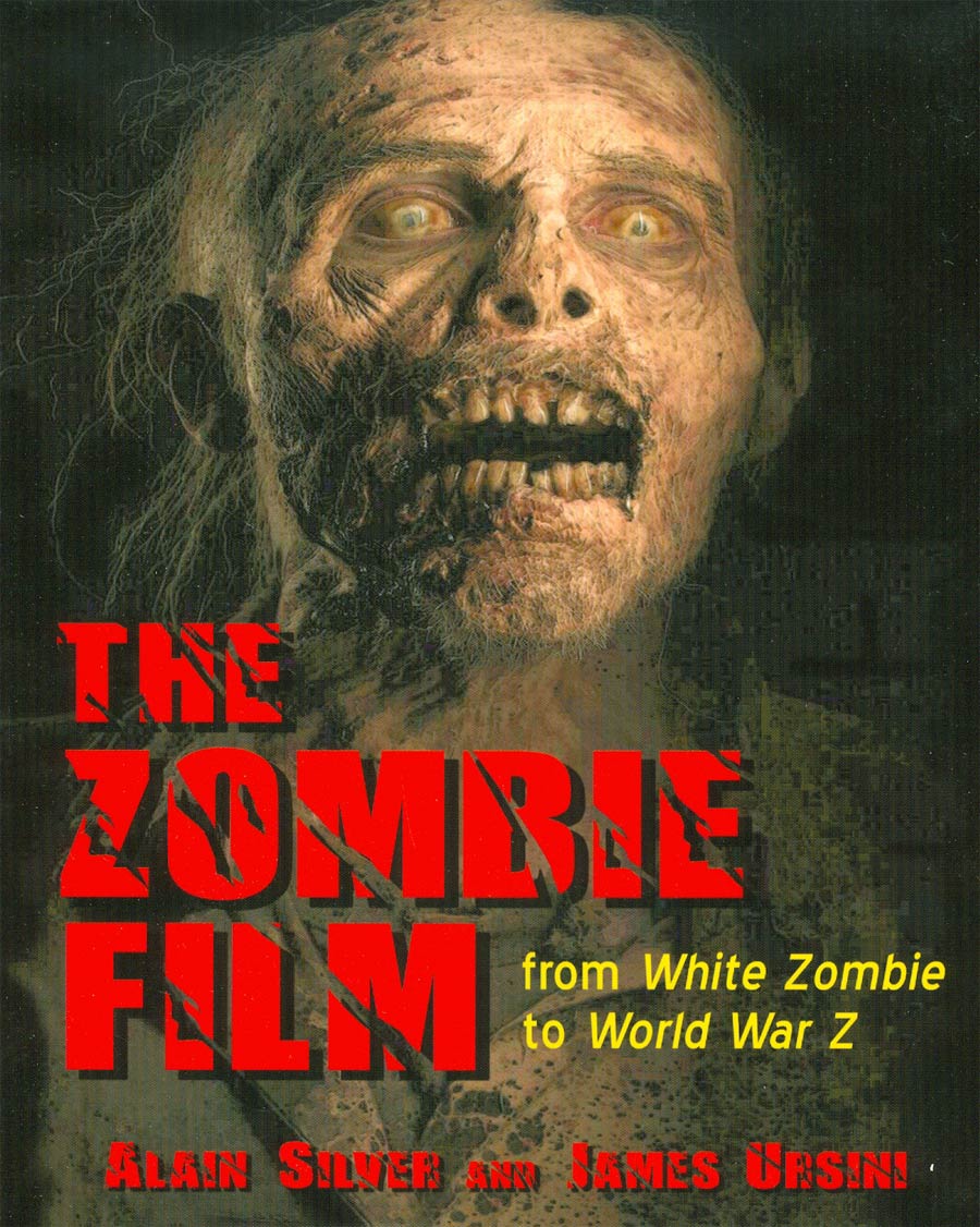 Zombie Film From White Zombie To World War Z SC