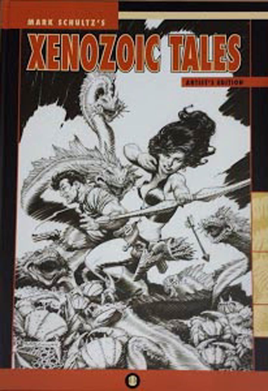 Mark Schultzs Xenozoic Tales Artists Edition HC Signed & Numbered Edition