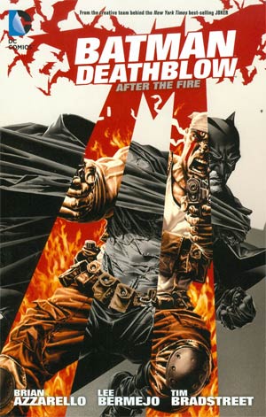 Batman Deathblow After The Fire TP New Edition