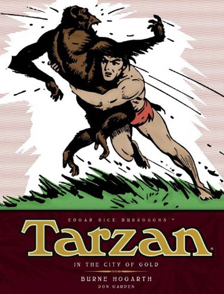 Burne Hogarths Tarzan Vol 1 Tarzan In The City Of Gold HC