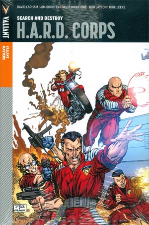 Valiant Masters H.A.R.D. Corps Vol 1 Search And Destroy HC