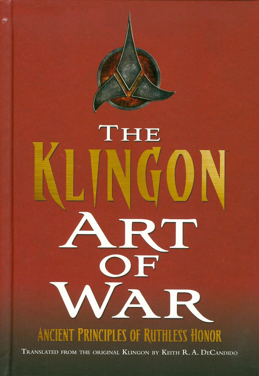 Klingon Art Of War Ancient Principles Of Ruthless Honor HC