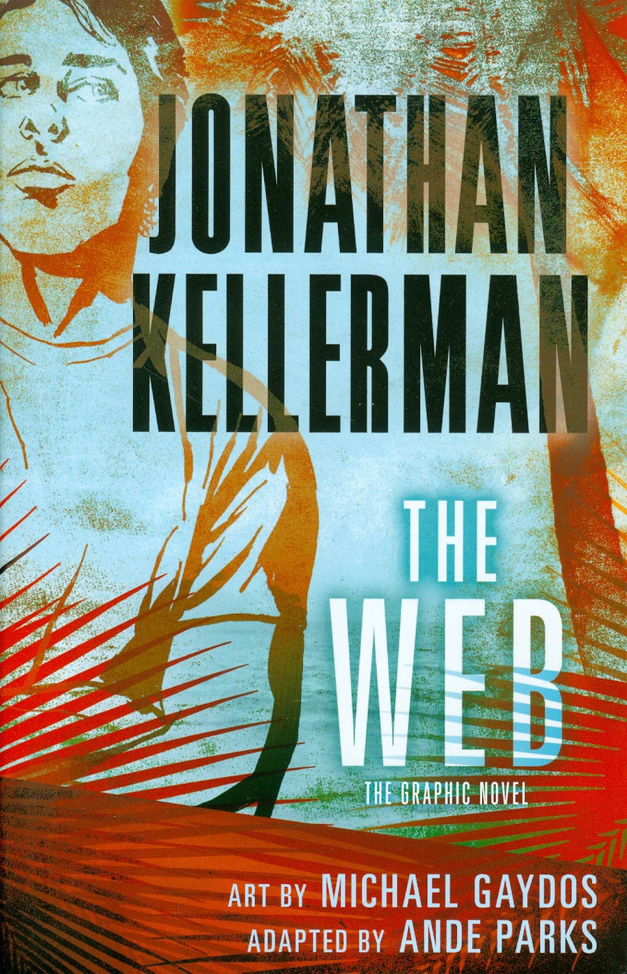 Jonathan Kellermans Alex Delaware Vol 2 The Web HC