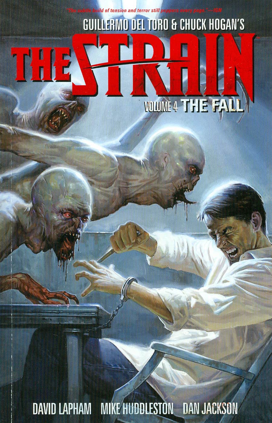 Guillermo Del Toro & Chuck Hogans Strain Vol 4 The Fall TP