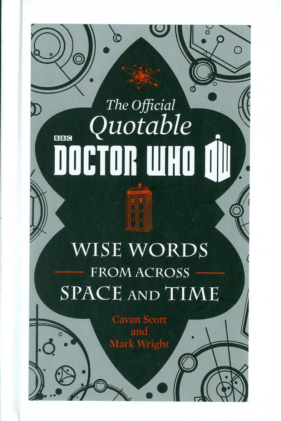 Official Quotable Doctor Who Wise Words From Across Space And Time HC