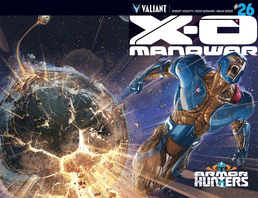 X-O Manowar Vol 3 #26 Cover A 1st Ptg Regular Clayton Crain Cover (Armor Hunters Tie-In)