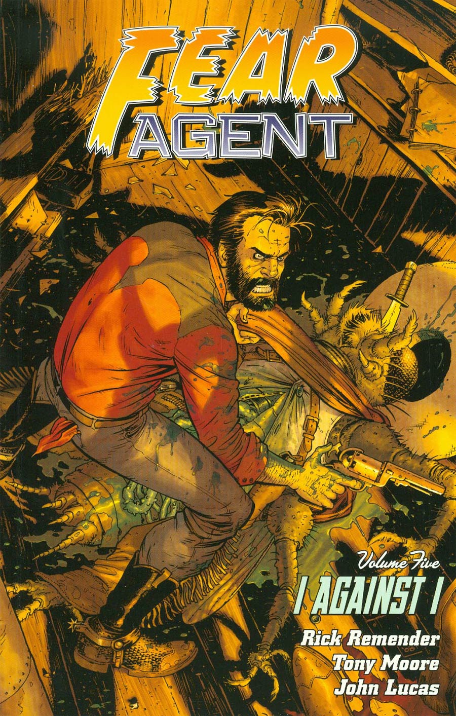 Fear Agent Vol 5 I Against I TP 2nd Edition