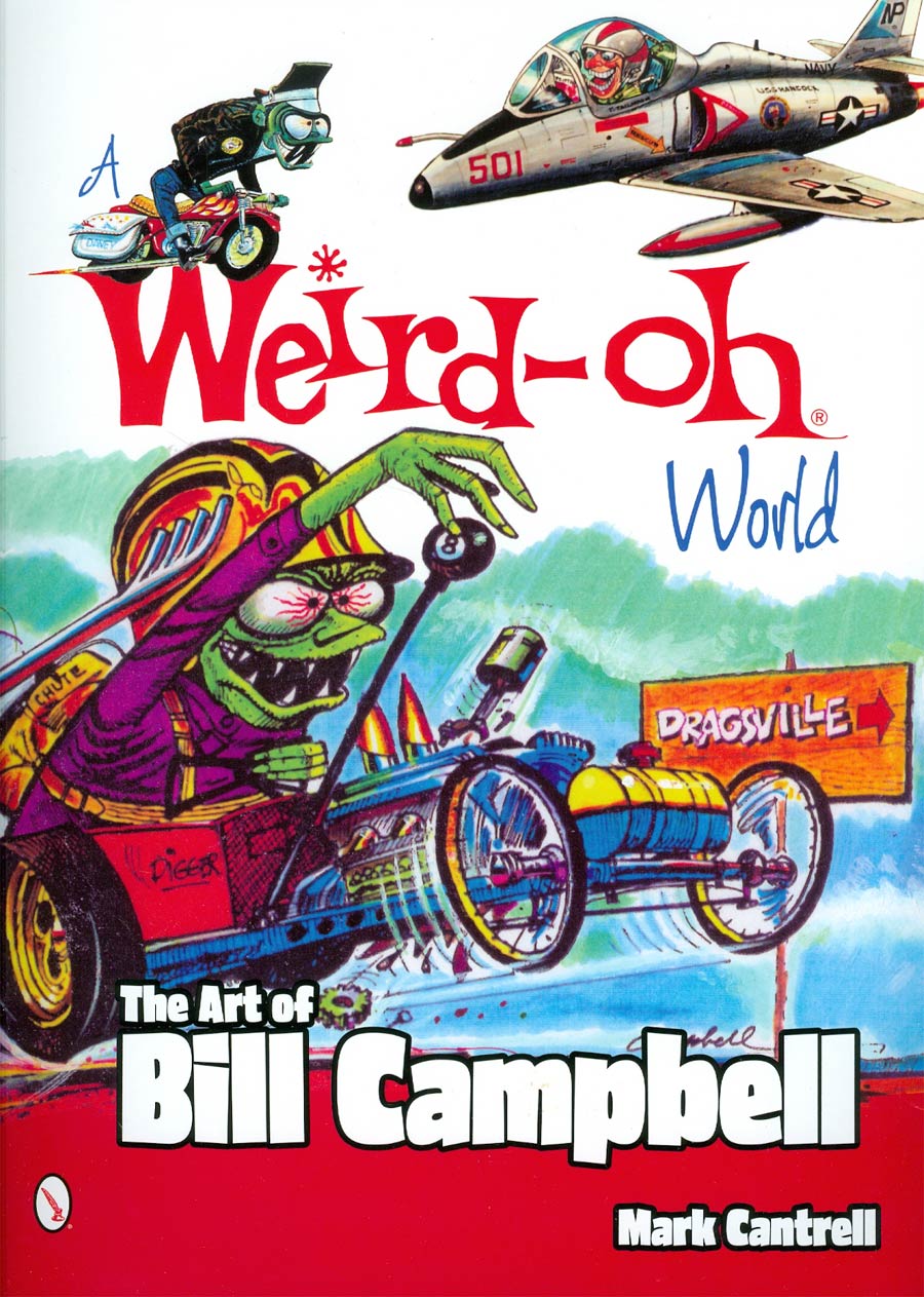 Weird-Oh World Art Of Bill Campbell SC