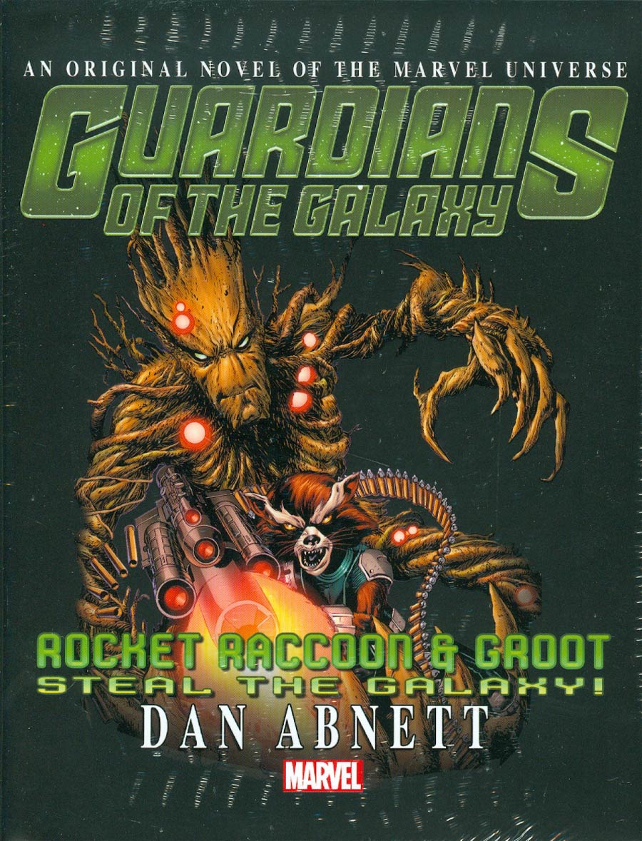 Guardians Of The Galaxy Rocket Raccoon & Groot Steal The Galaxy Prose Novel HC