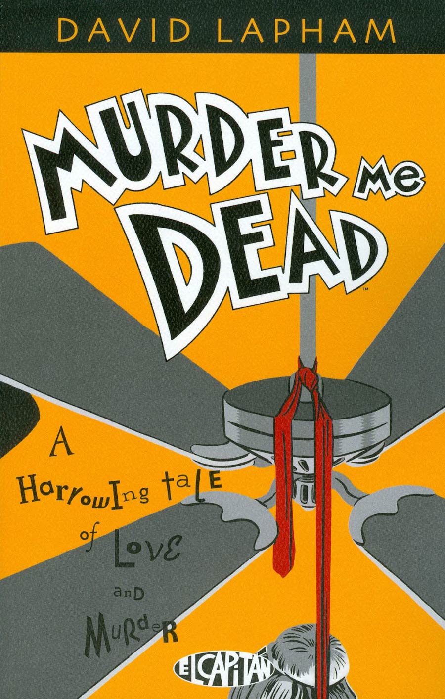 Murder Me Dead: A Harrowing Tale of Love and Murder TP