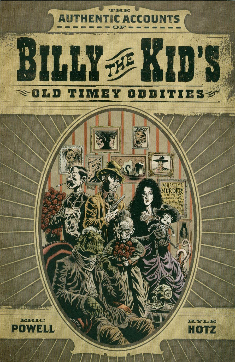 Authentic Accounts Of Billy The Kids Old Timey Oddities TP