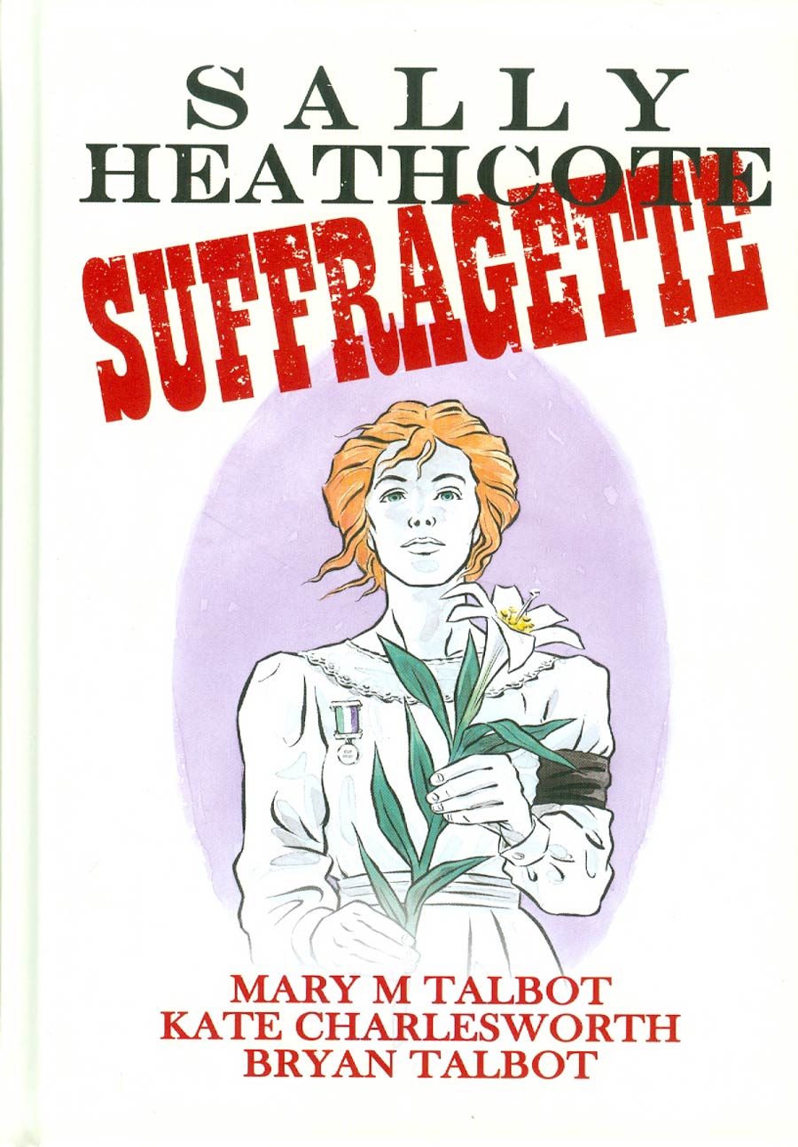 Sally Heathcote Suffragette HC
