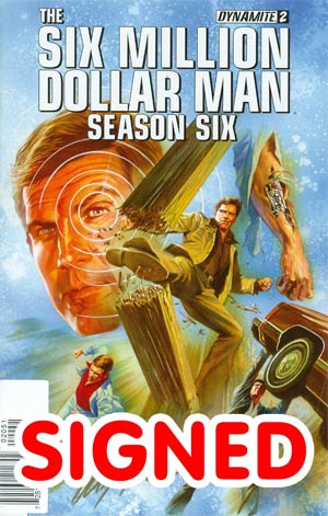 Six Million Dollar Man Season 6 #2 Cover F Incentive Gold Signature Series Signed By Alex Ross