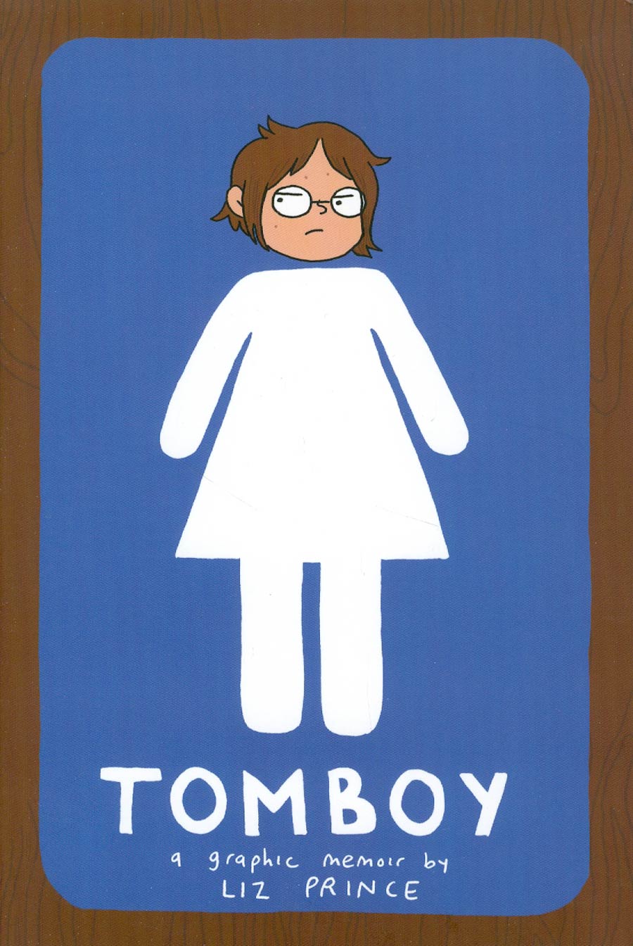 Tomboy A Graphic Memoir GN