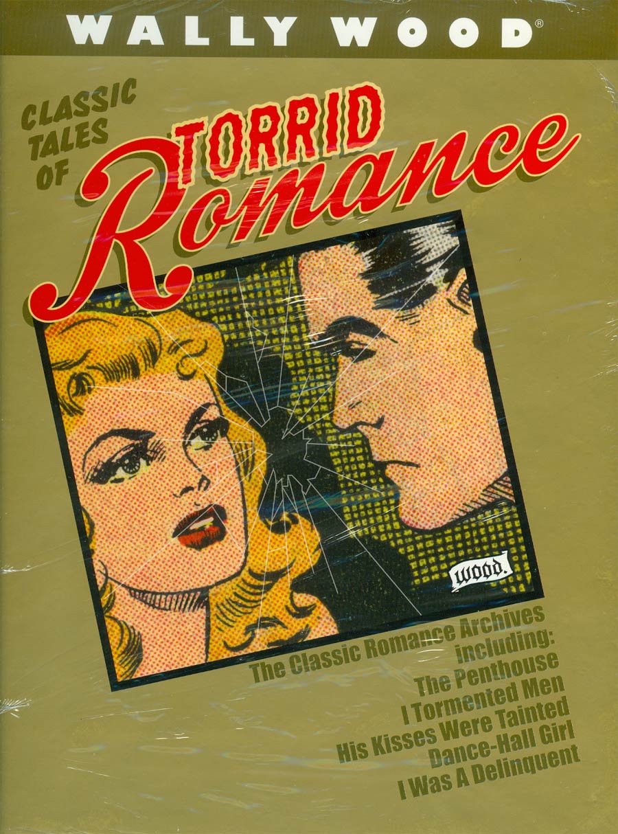 Wally Wood Classic Tales Of Torrid Romance HC Deluxe Slipcased Edition