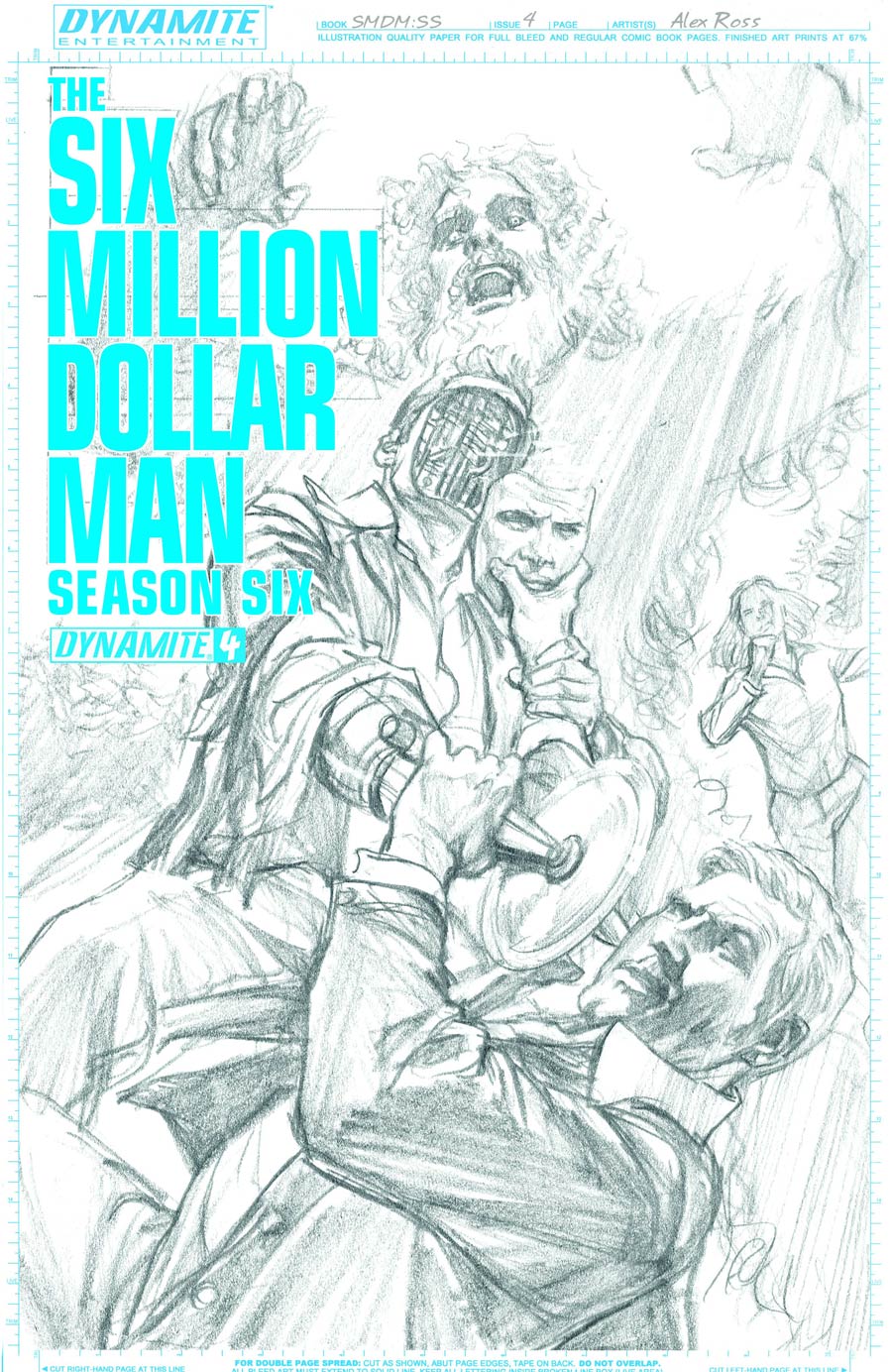 Six Million Dollar Man Season 6 #4 Cover D Incentive Alex Ross Art Board Cover