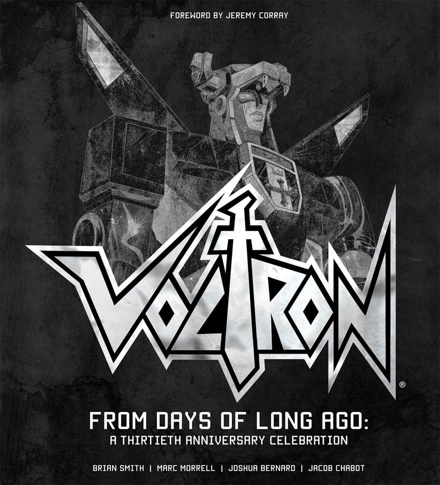 Voltron From Days Of Long Ago A Thirtieth Anniversary Celebration HC