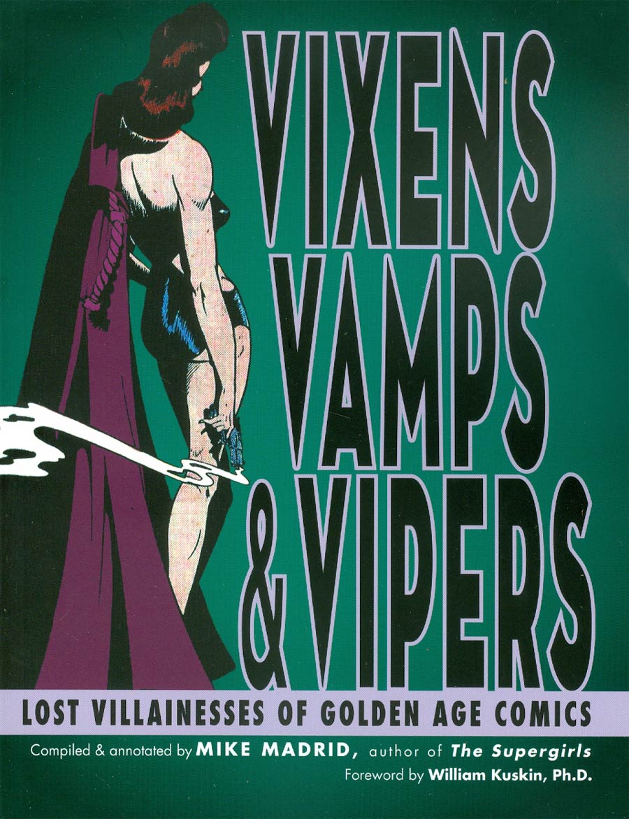 Vixens Vamps & Vipers Lost Villainesses Of Golden Age Comics SC