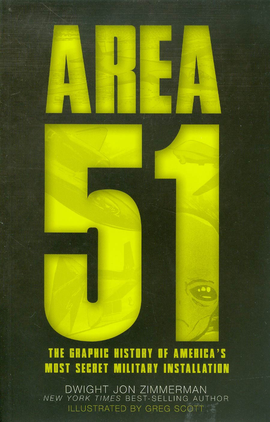 Area 51 The Graphic History Of Americas Most Secret Military Installation GN