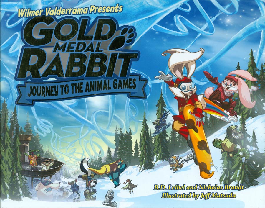 Wilmer Valderrama Presents Gold Medal Rabbit Journey To The Animal Games HC
