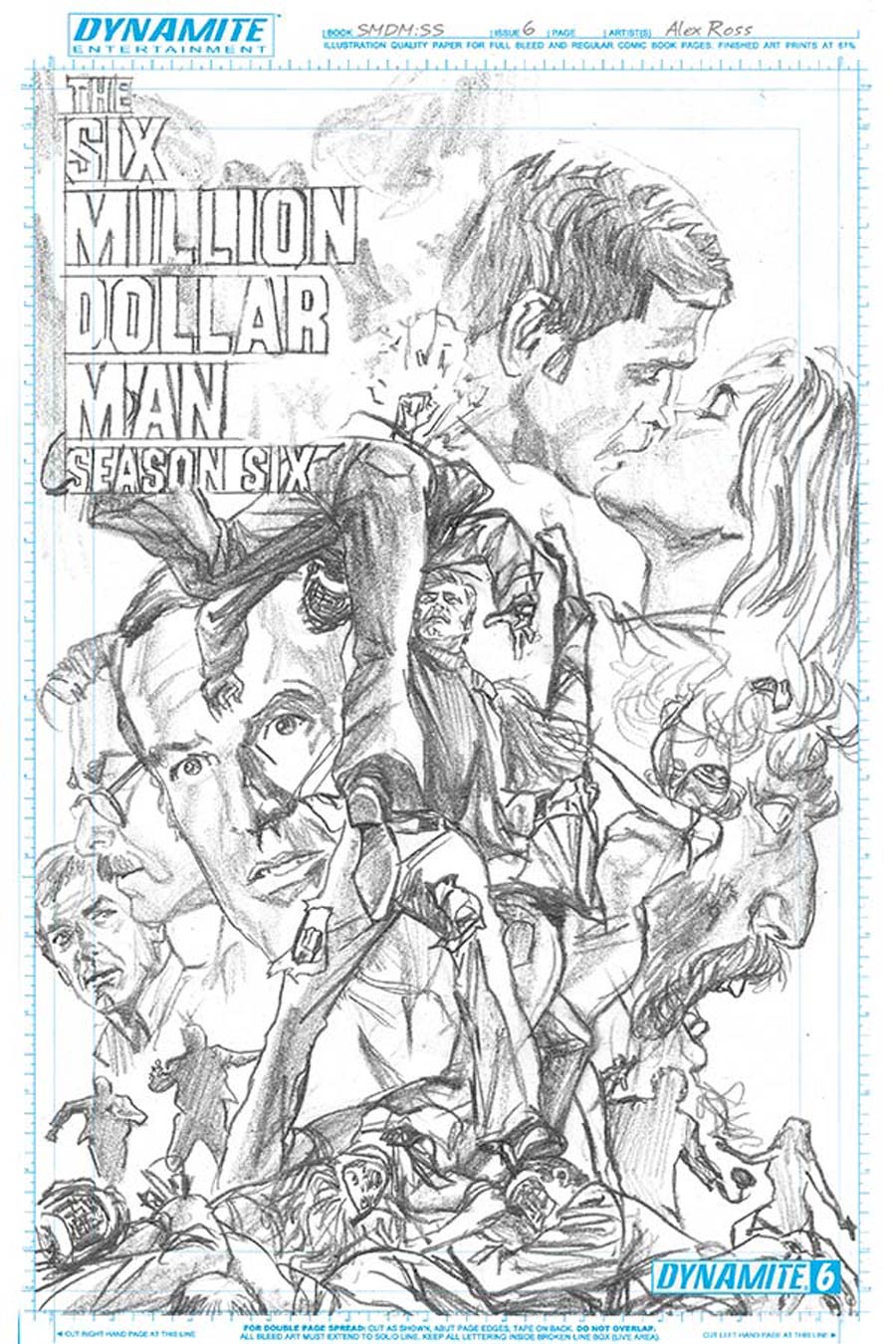 Six Million Dollar Man Season 6 #6 Cover D Incentive Alex Ross Art Board Cover