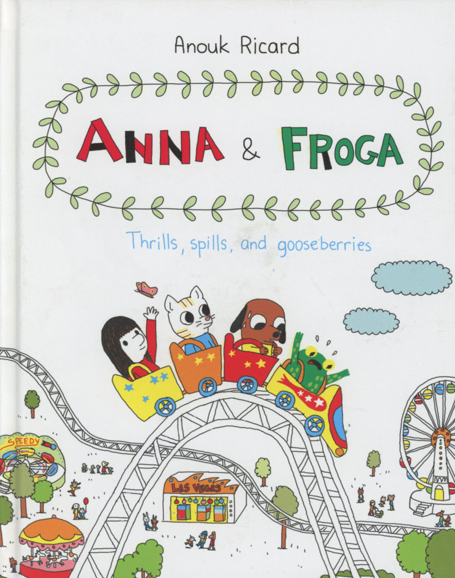Anna & Froga Thrills Spills And Gooseberries HC