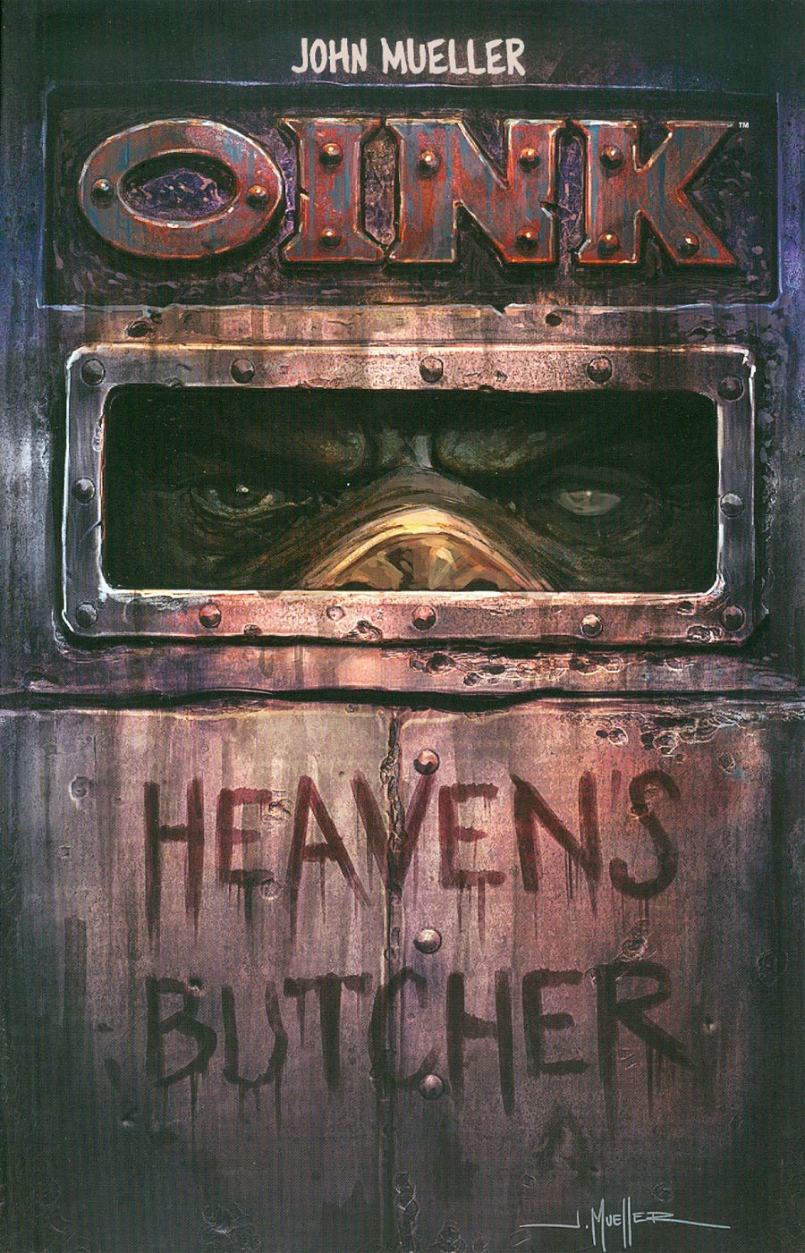 John Muellers Oink Heavens Butcher TP