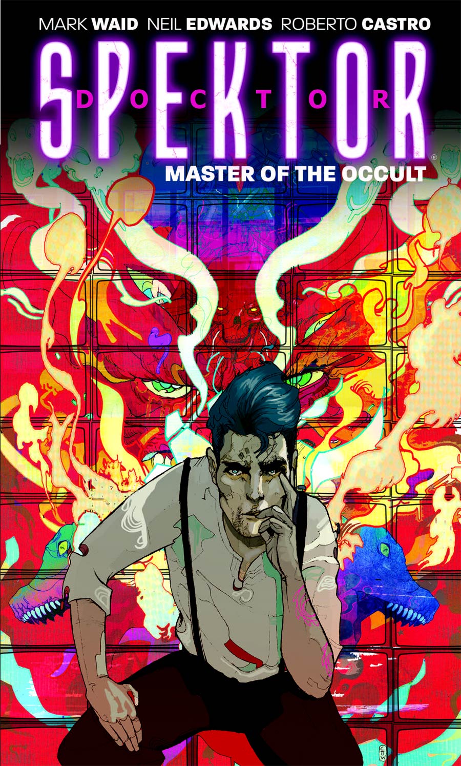 Doctor Spektor Master Of The Occult Vol 1 TP