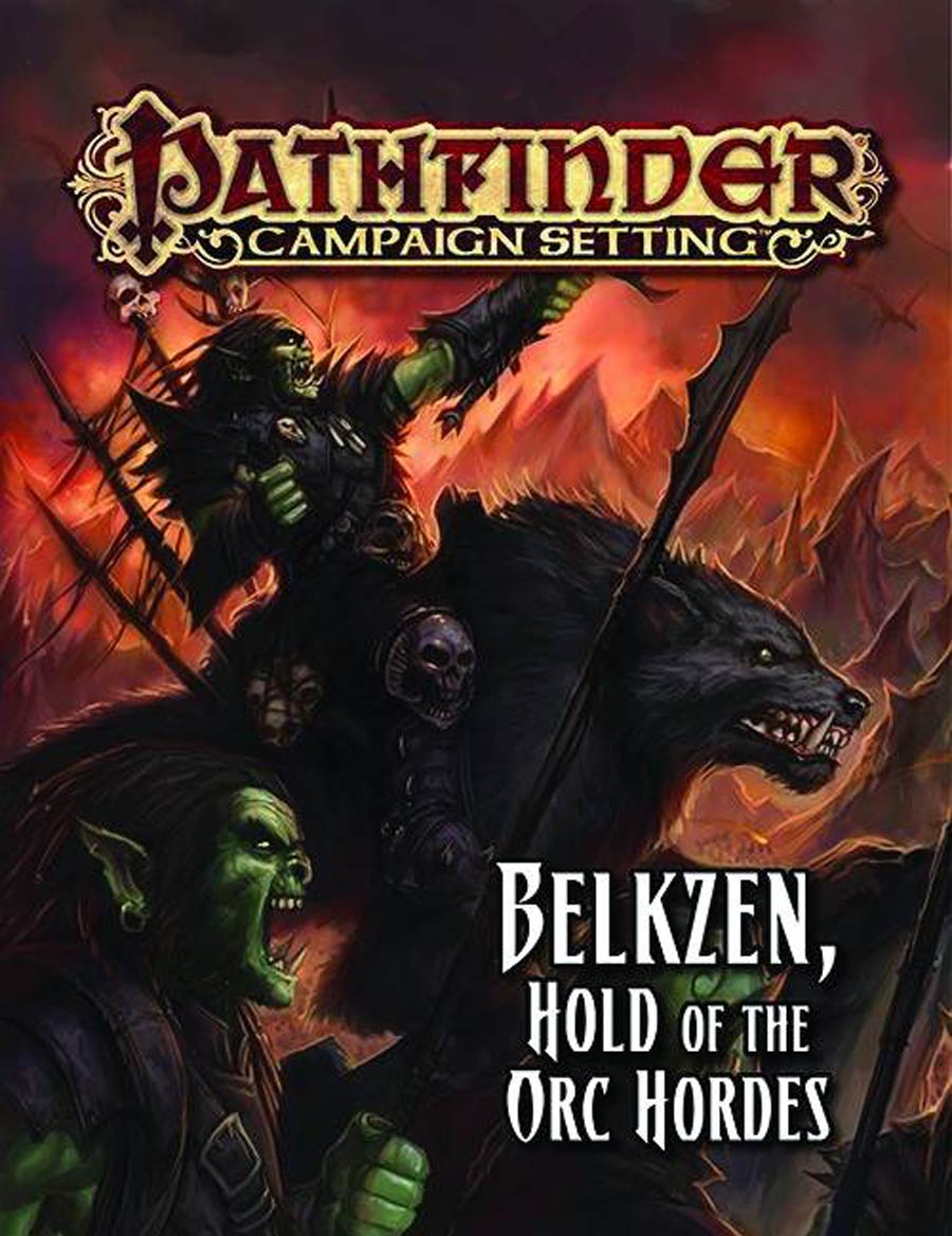 Pathfinder Campaign Setting Belkzen Hold Of The Orc Hordes TP