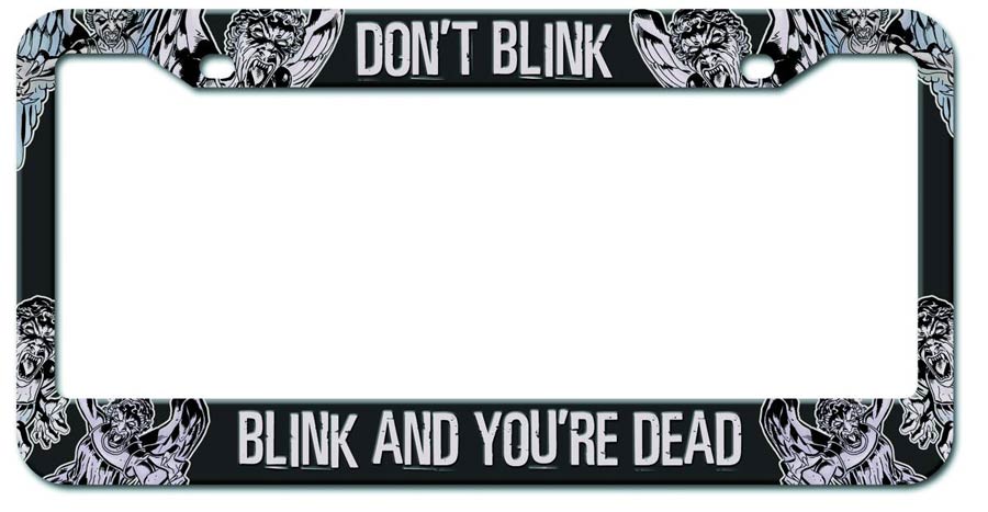 Doctor Who License Plate Frame - Dont Blink Blink And Youre Dead
