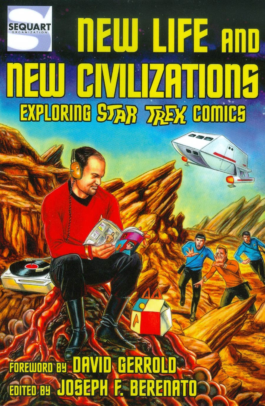 New Life & New Civilizations Exploring Star Trek Comics SC