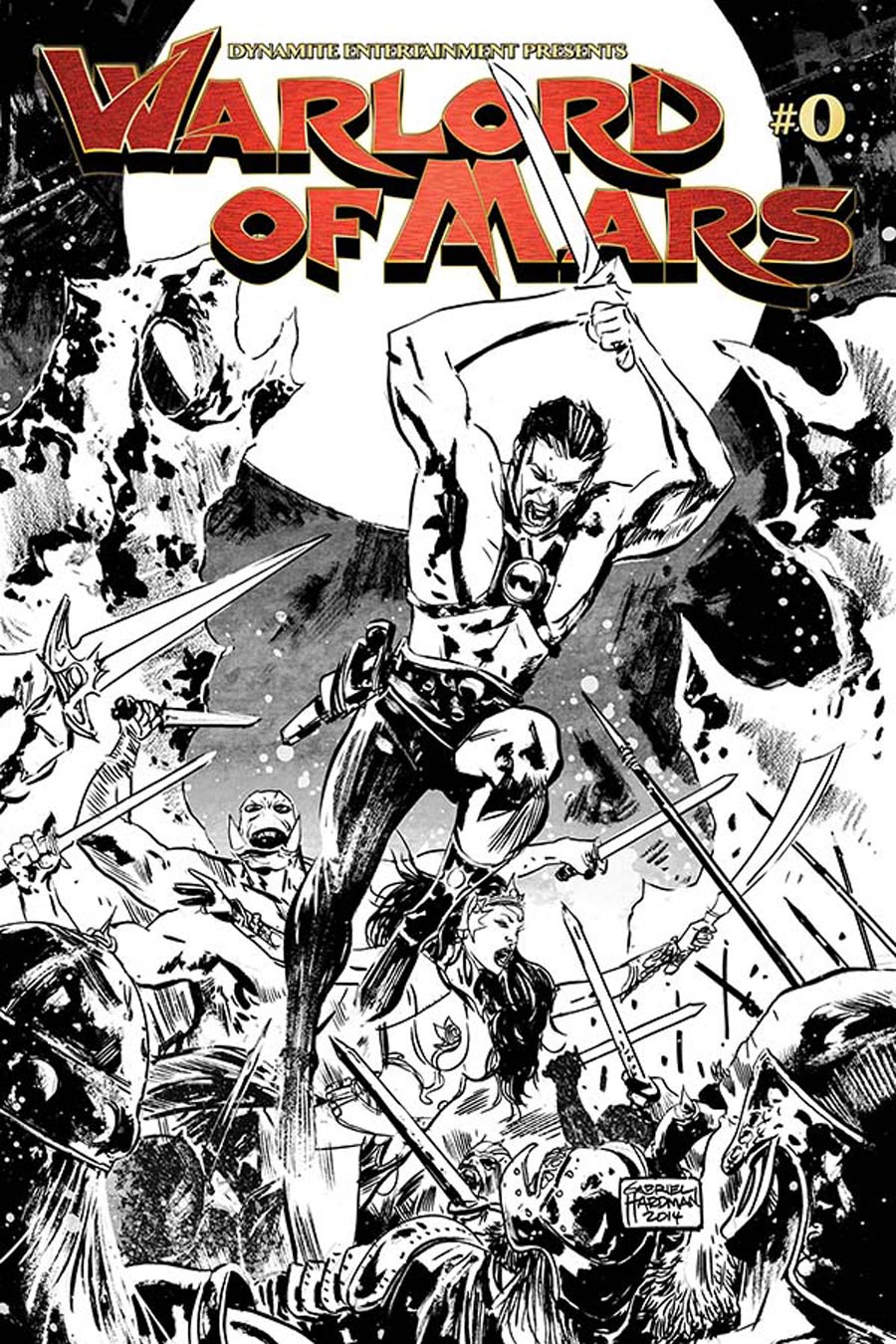 Warlord Of Mars #0 Cover B Variant Gabriel Hardman Black & White Cover