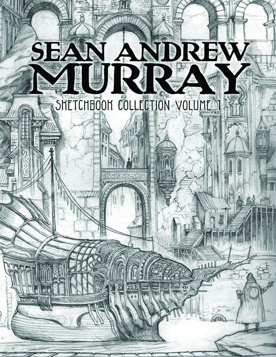 Sean Andrew Murray Sketchbook Collection Vol 1 SC