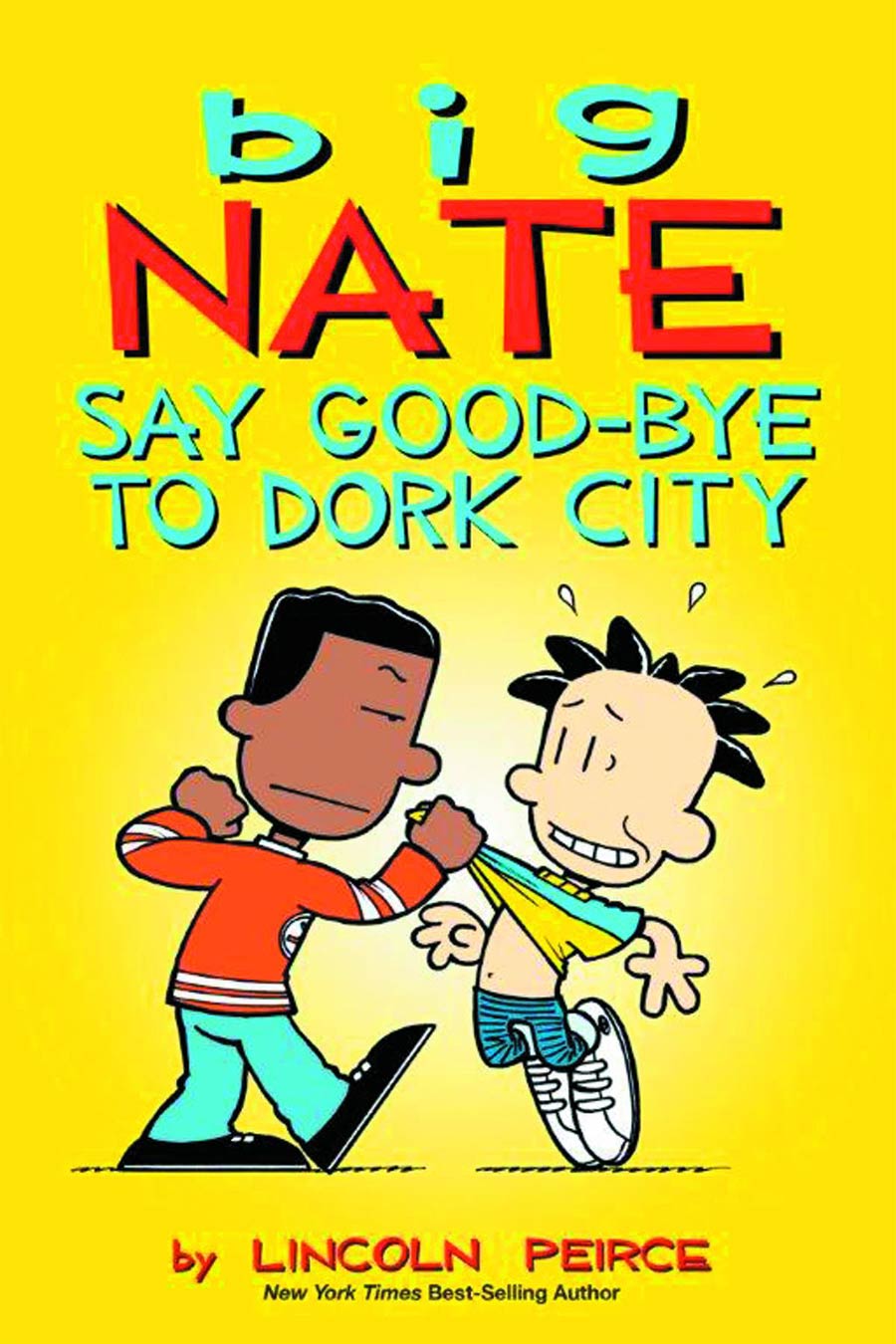 Big Nate Say Good-Bye To Dork City TP