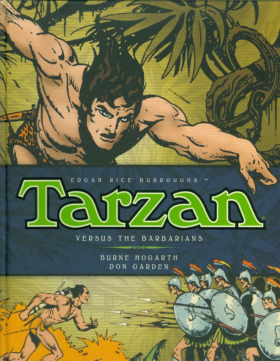 Burne Hogarths Tarzan Vol 2 Tarzan vs The Barbarians HC