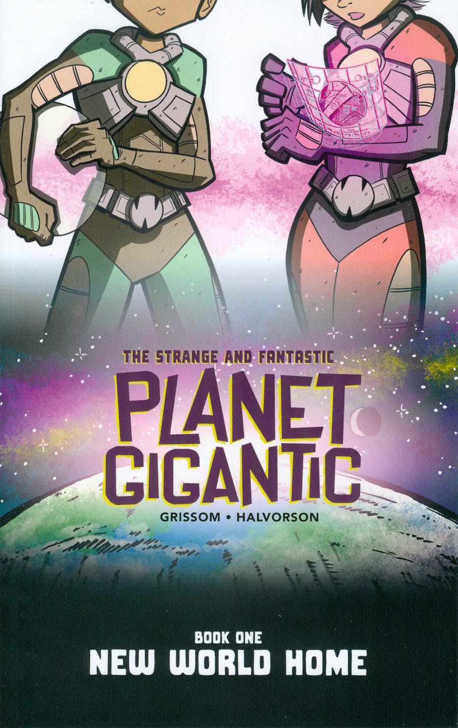 Planet Gigantic Vol 1 New World Home TP