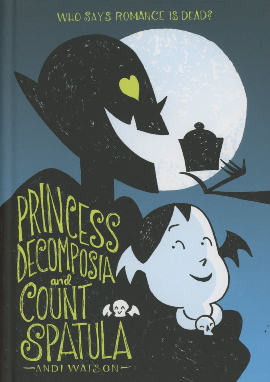 Princess Decomposia And Count Spatula HC