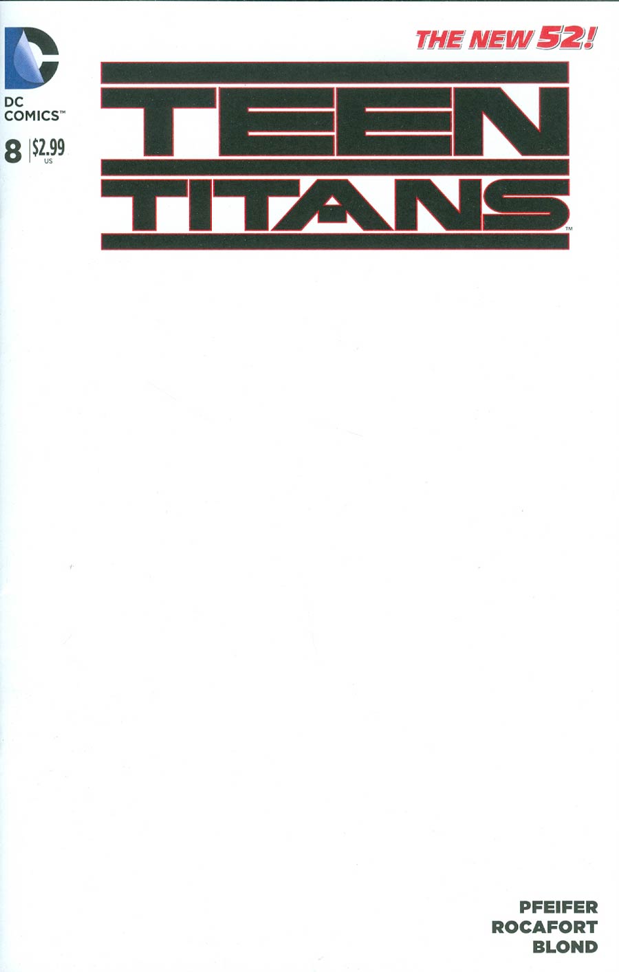 Teen Titans Vol 5 #8 Cover C Variant Blank Cover