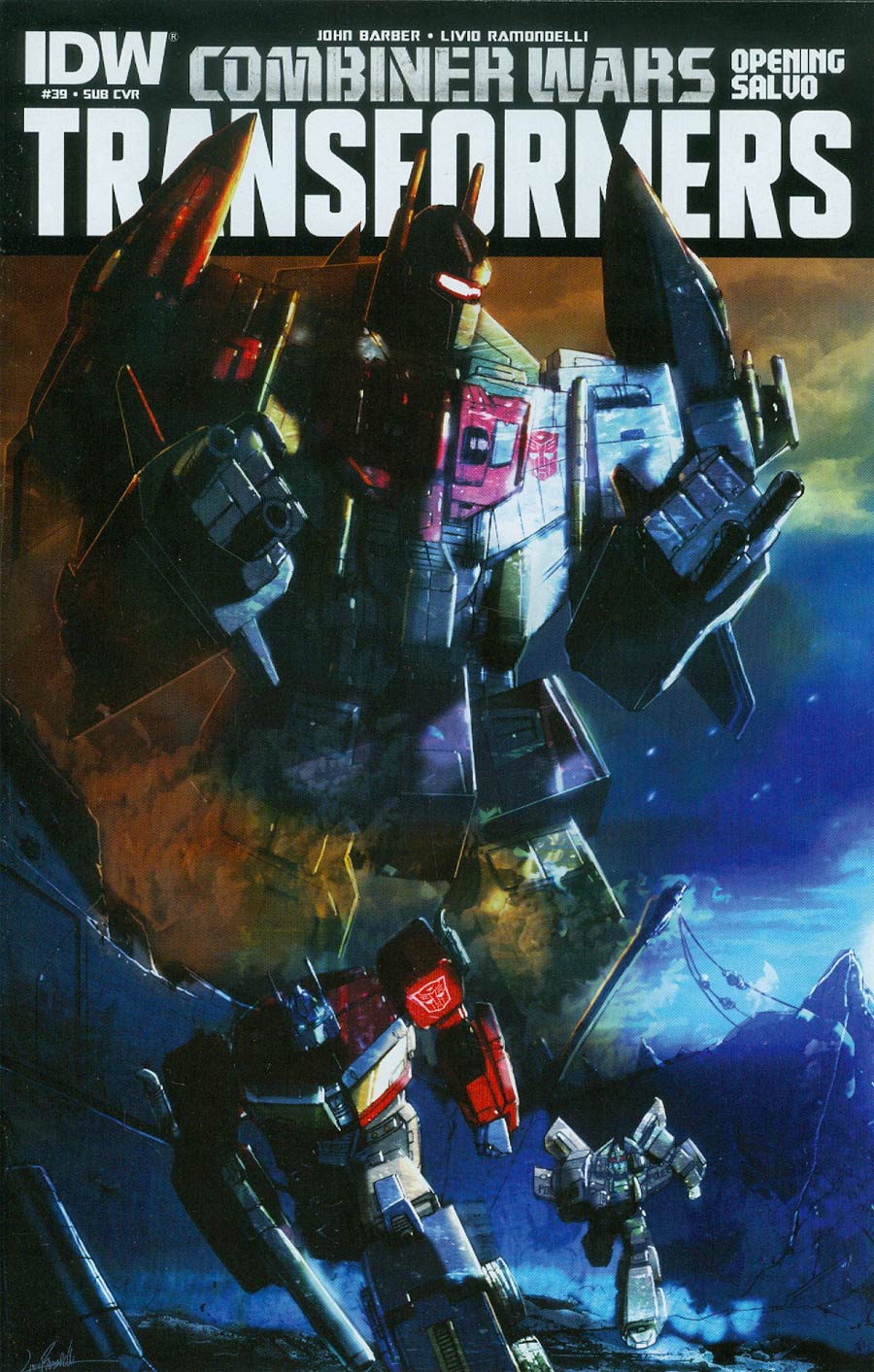 Transformers Vol 3 #39 Cover B Variant Livio Ramondelli Subscription Cover (Combiner Wars Opening Salvo)