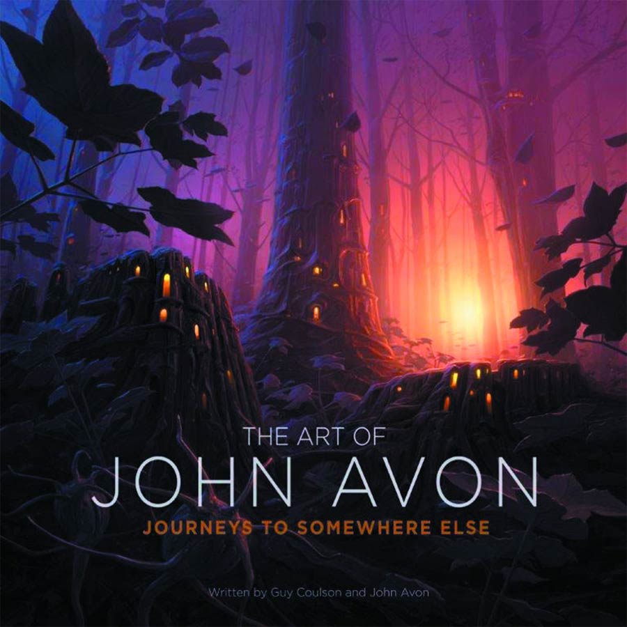 Art Of John Avon Journeys To Somewhere Else HC