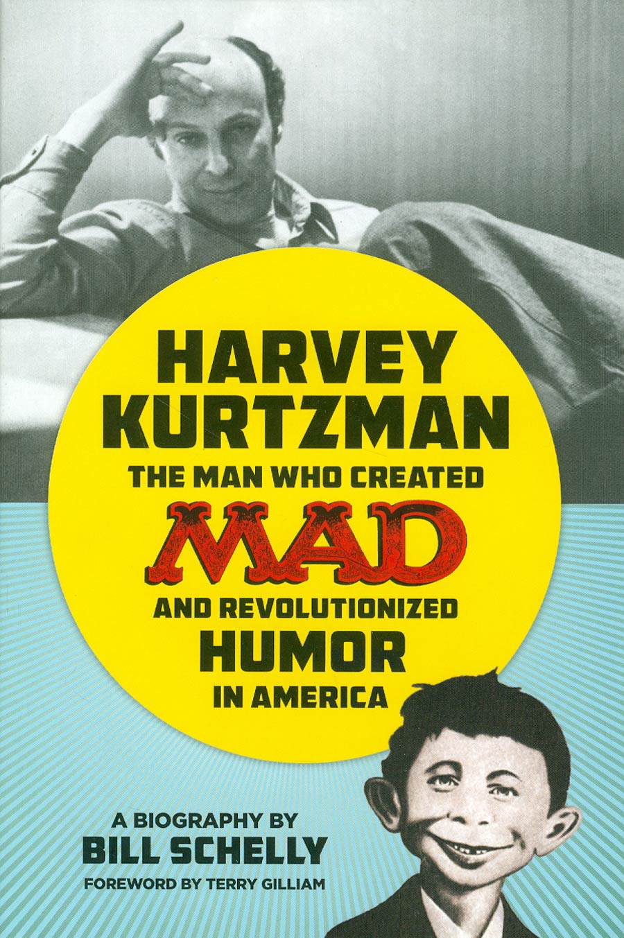Harvey Kurtzman Man Who Created MAD And Revolutionized Humor In America HC