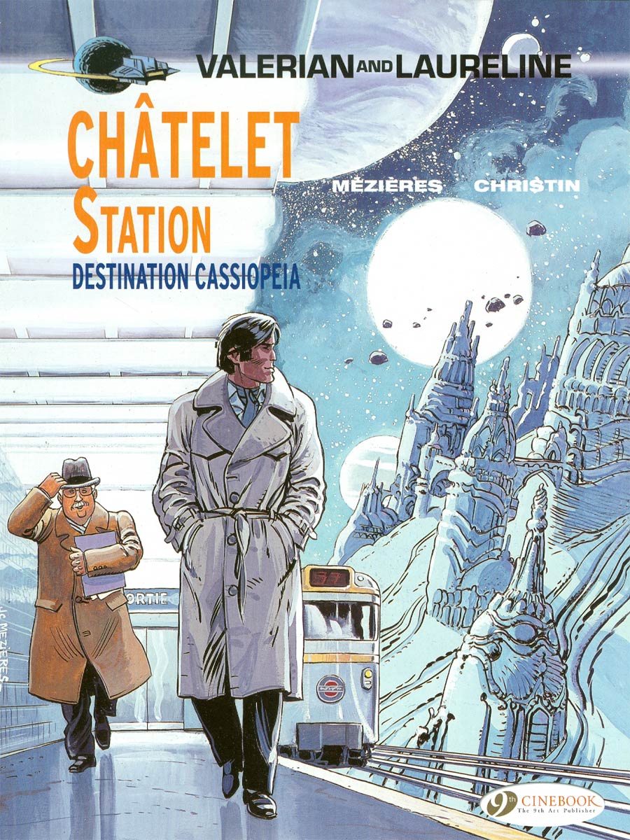 Valerian And Laureline Vol 9 Chatelet Station Destination Cassiopeia GN