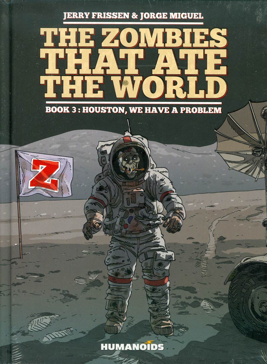 Zombies That Ate The World Vol 3 Houston We Have A Problem HC