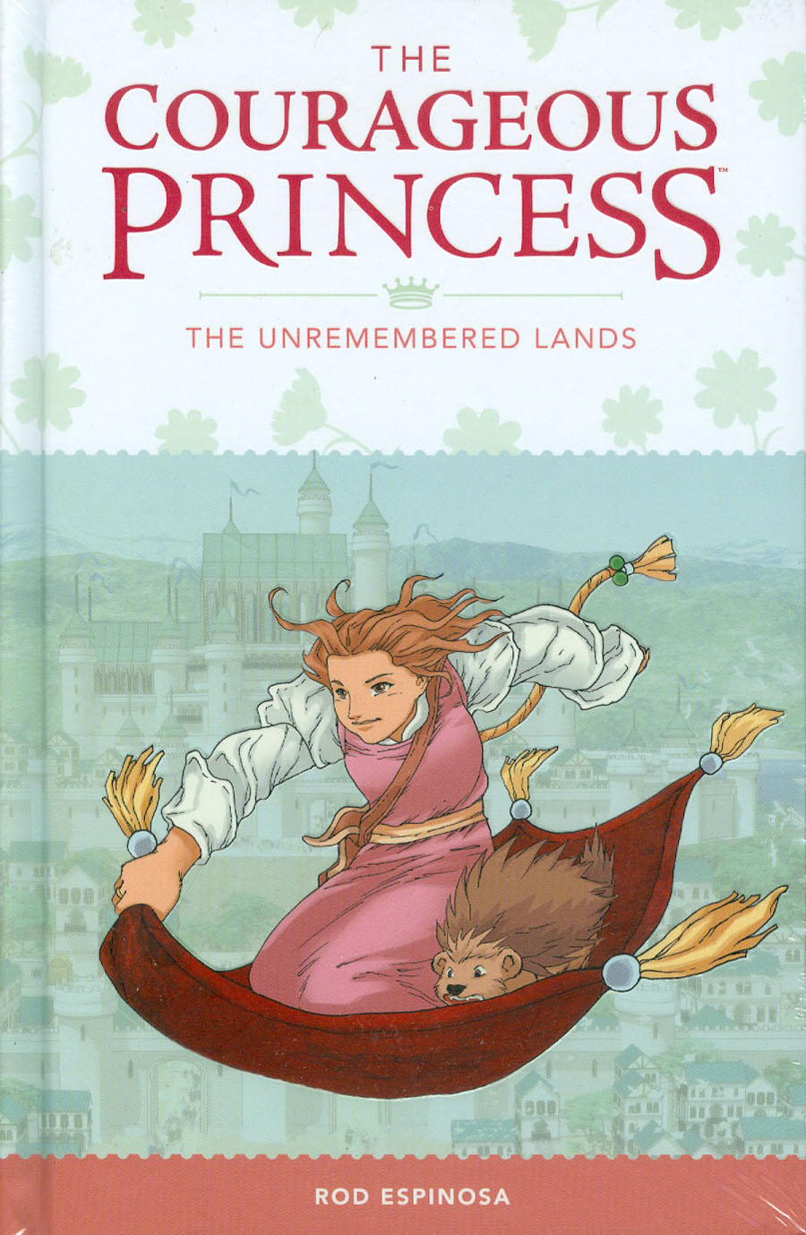 Courageous Princess Vol 2 Unremembered Lands HC