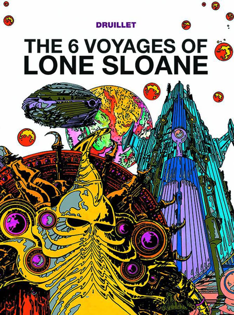 6 Voyages Of Lone Sloane HC