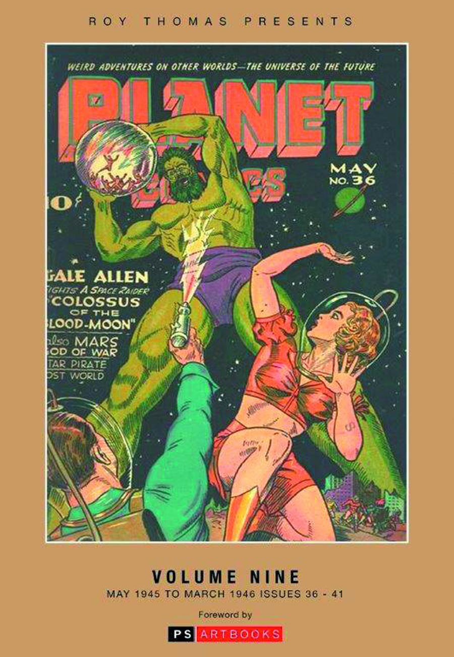 Roy Thomas Presents Planet Comics Vol 9 HC