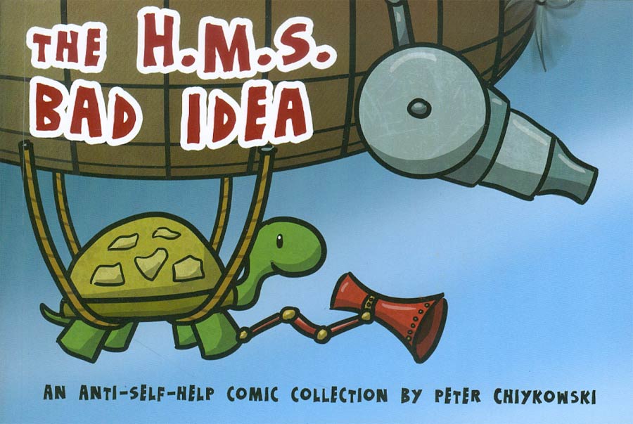 The HMS Bad Idea An Anti-Self-Help Comic Collection TP