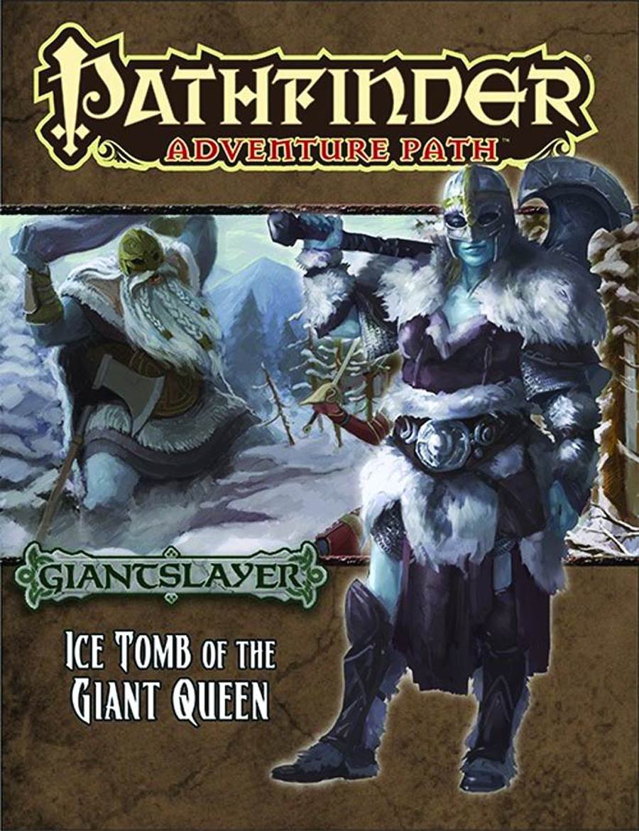 Pathfinder Adventure Path Giantslayer Part 4 Ice Tomb Of The Giant Queen TP