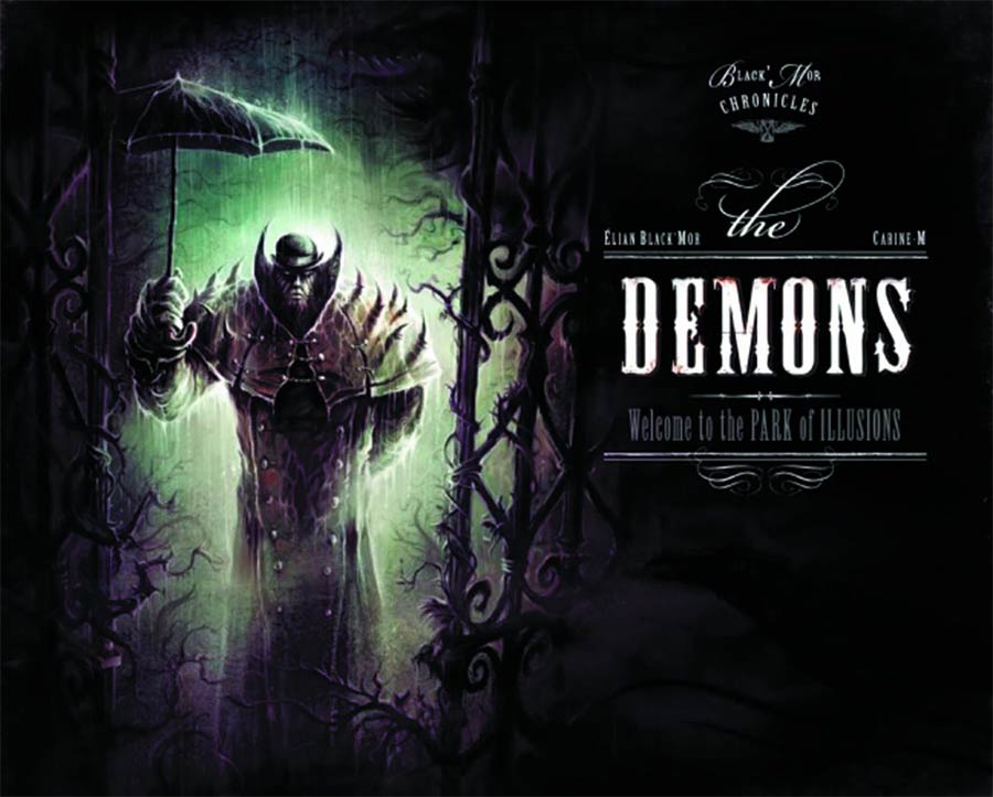 Blackmor Chronicles The Demons Welcome To The Park Of Illusions Illustrated Novella HC